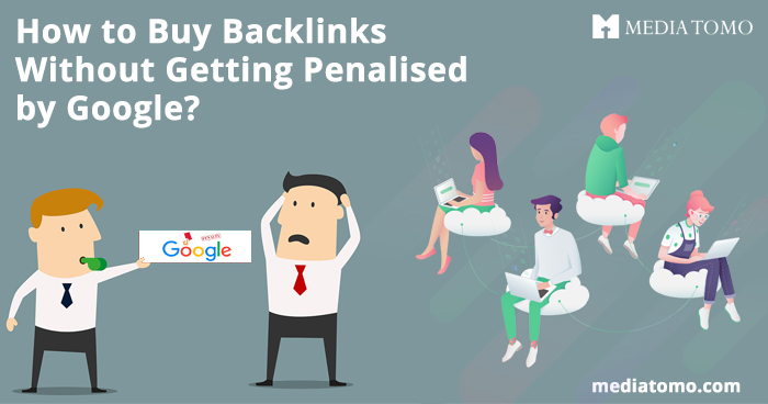 How to Buy Backlinks Without Getting Penalised by Google
