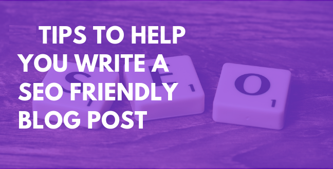 Some tips that helps you to write a SEO friendly blog post