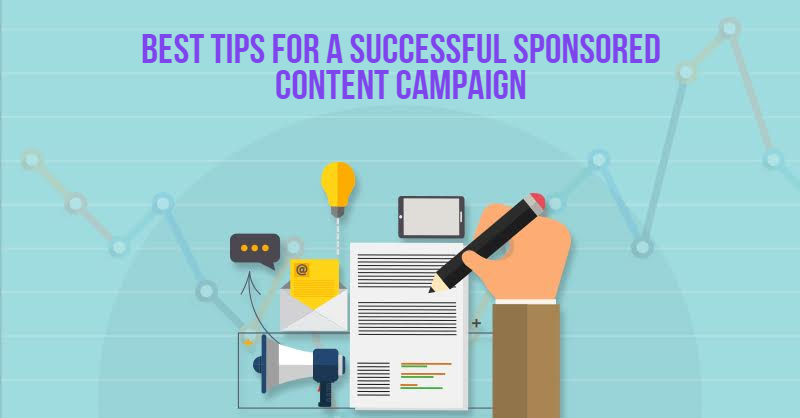 Best Tips For A Successful Sponsored Content Campaign